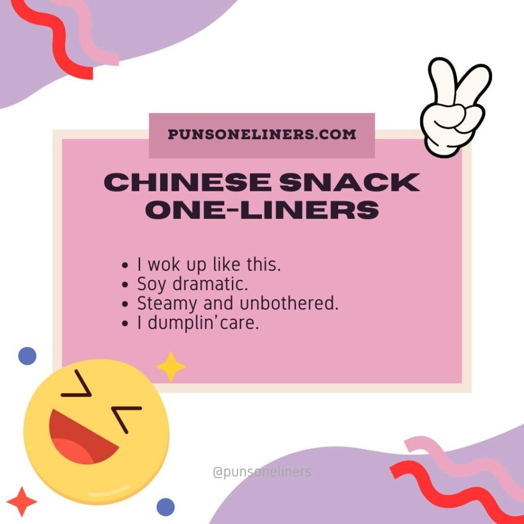 Chinese Snack One-Liners