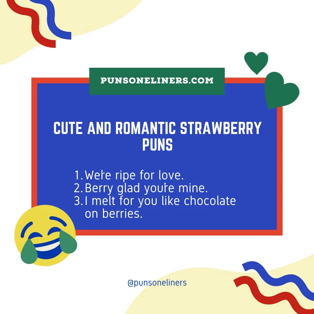 Cute and Romantic Strawberry Puns