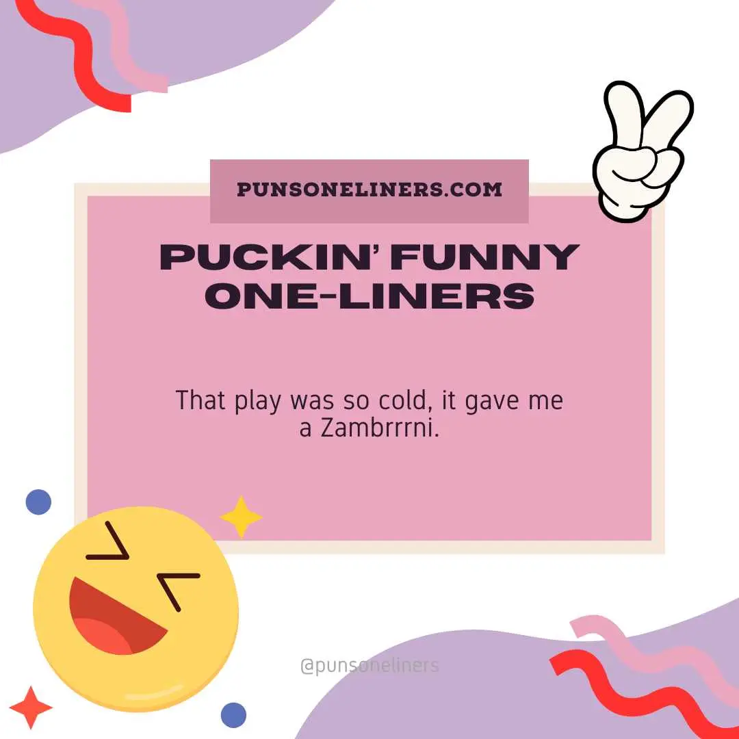 Puckin’ Funny One-Liners