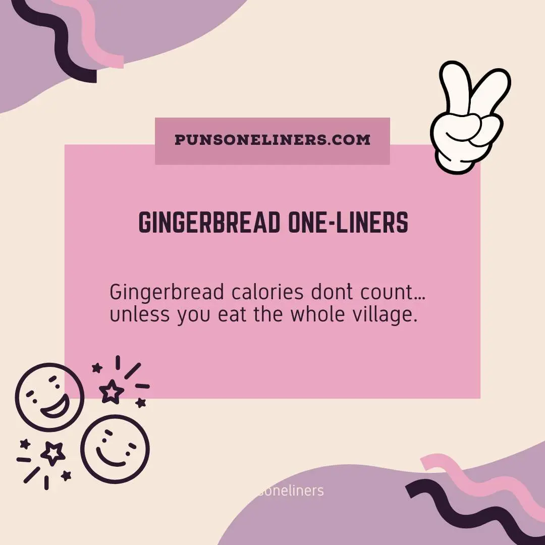 Gingerbread One-Liners