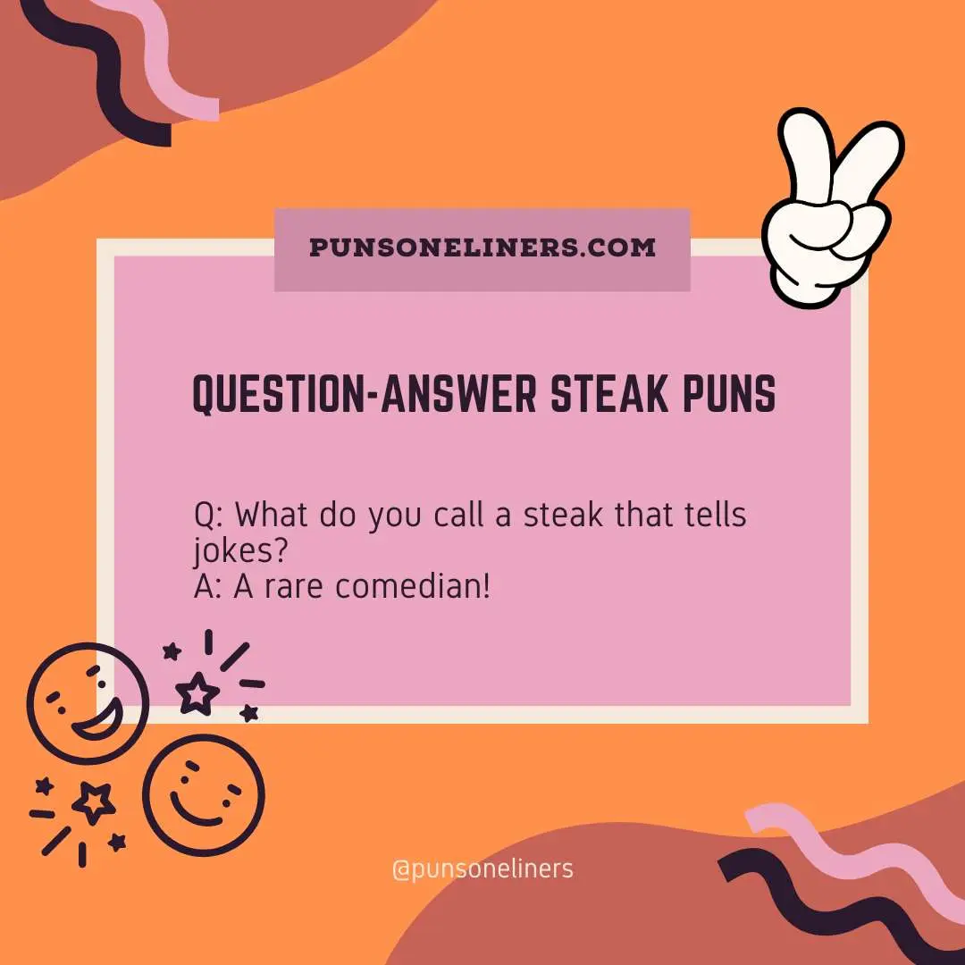 Question-Answer Steak Puns