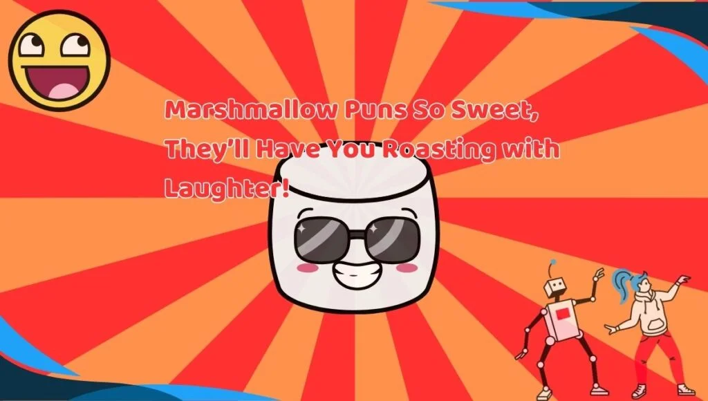 Marshmallow Puns