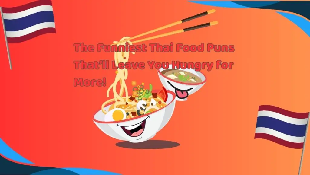 Thai Food Puns