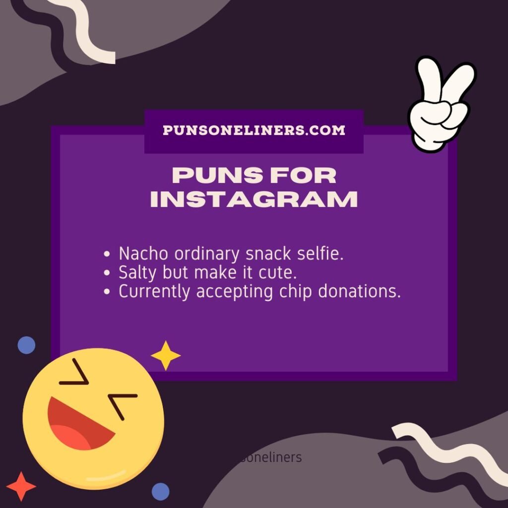 Chip Puns for IG