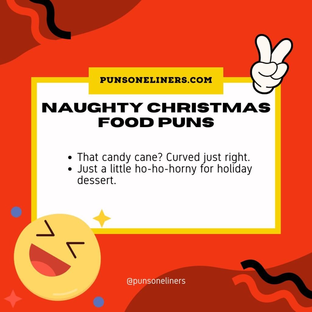 Naughty Christmas Food Puns