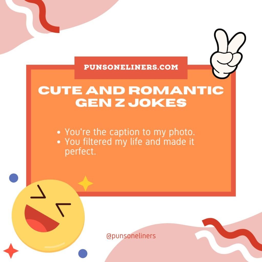 Cute and Romantic Gen Z Jokes